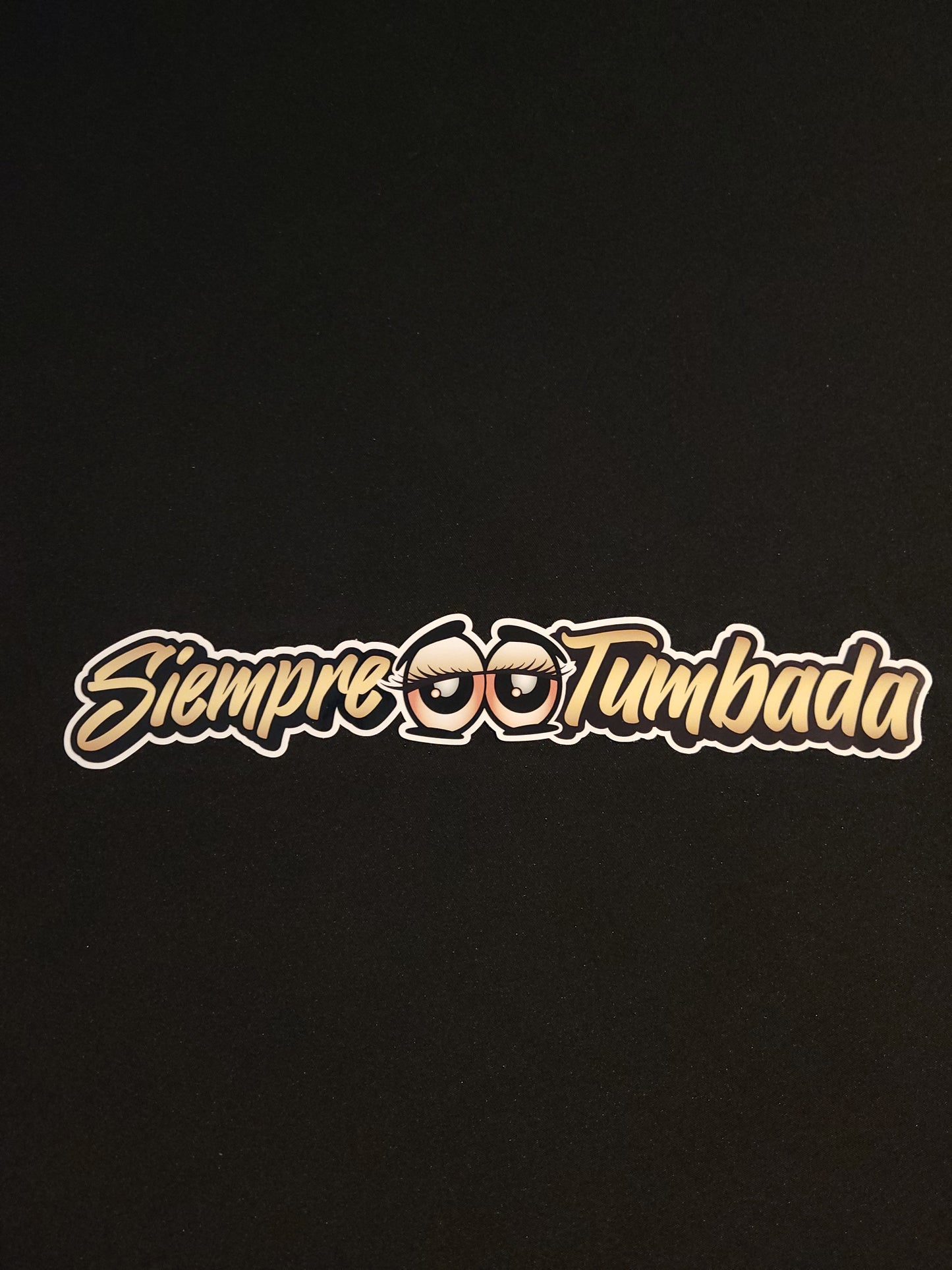 Siempre Tumbada Decal 10 inch